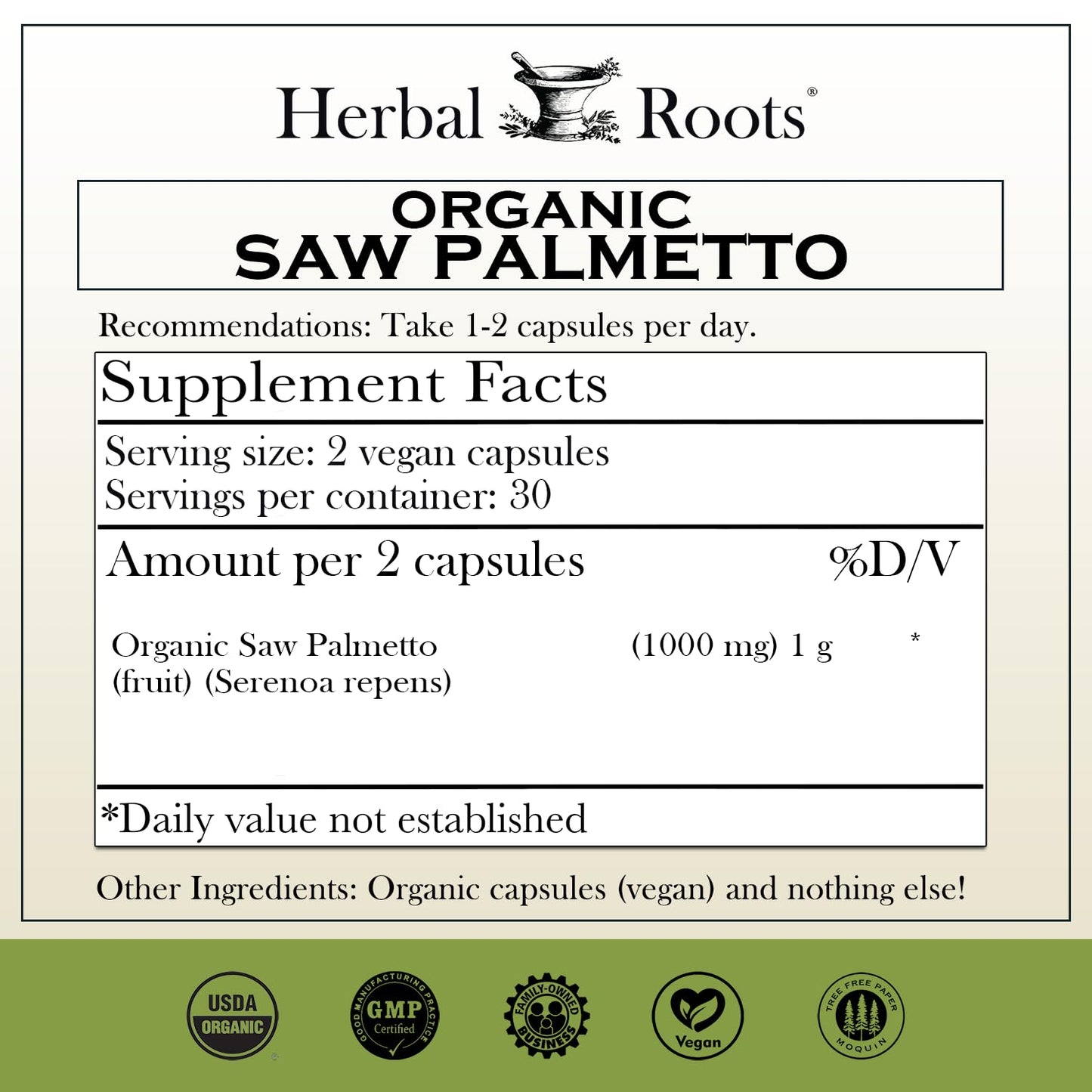 Herbal Roots Organic Saw Palmetto Capsules | 1,000mg per Serving | 60 Organic Vegan Capsules