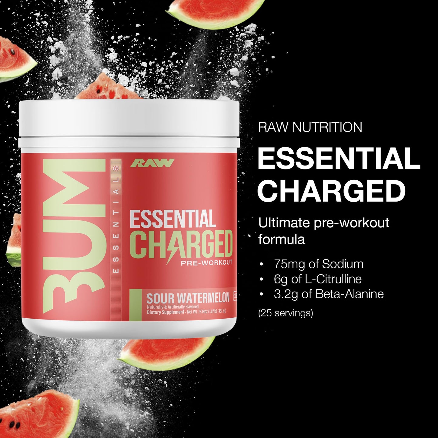 RAW Pre-Workout Powder, Essential CHARGED (Sour Watermelon) - Preworkout Supplement for Men & Women - Supports Focus, Mood & Performance - Caffeine, Alpha-GPC, L-Citrulline, Beta Alanine (25 Servings)